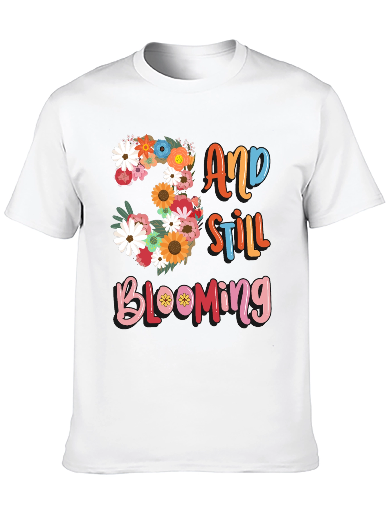33 And Still Blooming Floral Graphic Tee