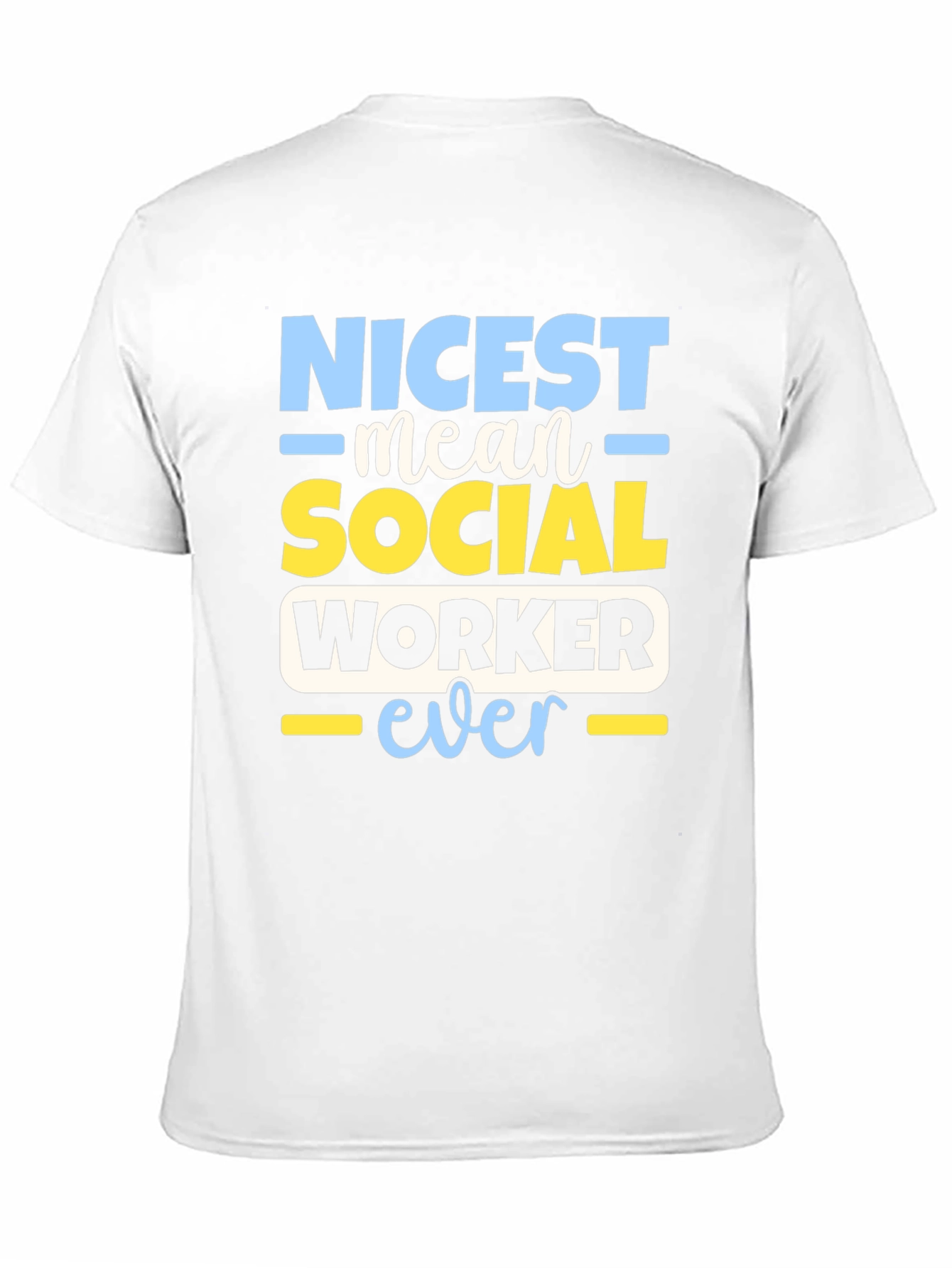 Nicest Social Worker Ever T-Shirt