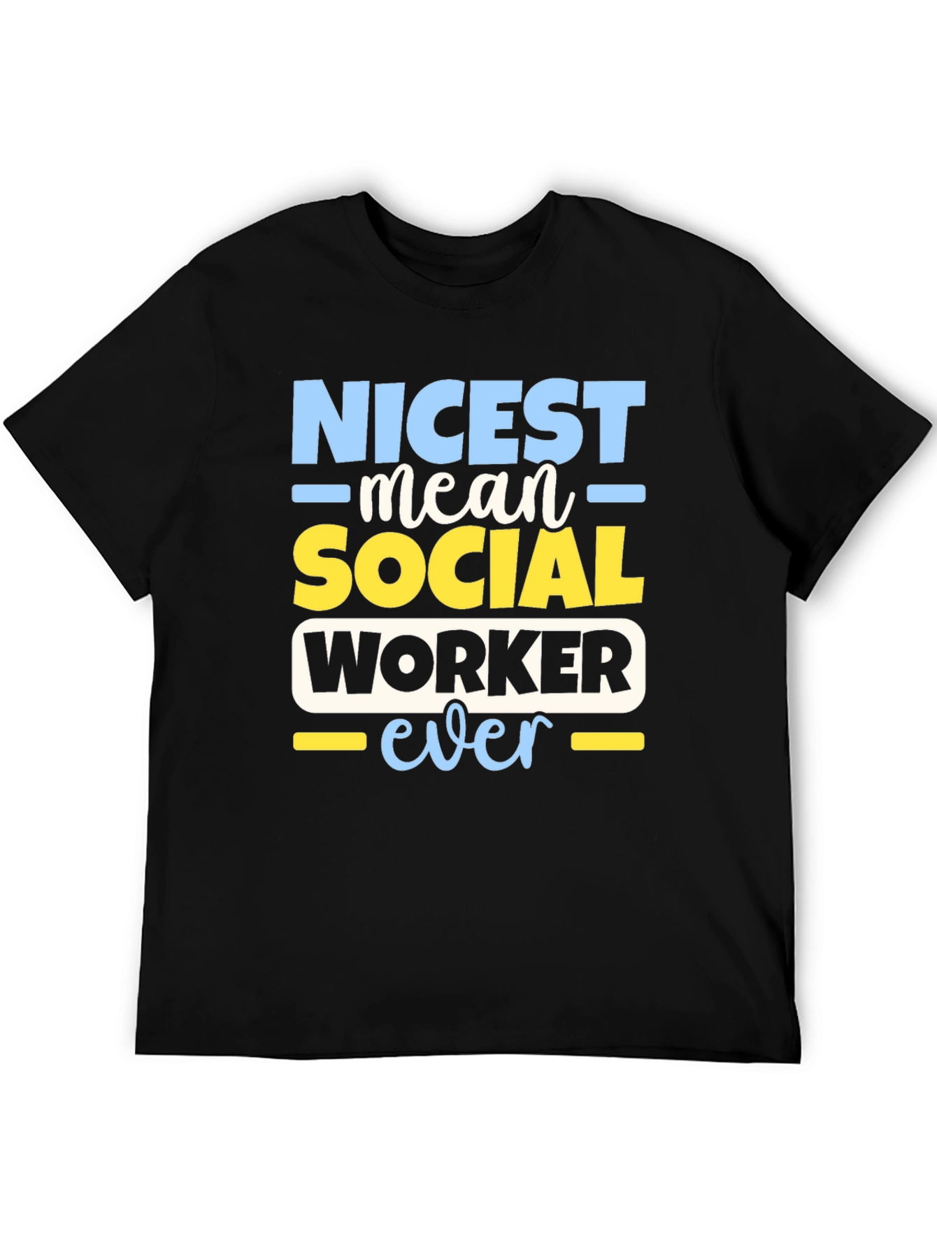 Nicest Social Worker Ever T-Shirt