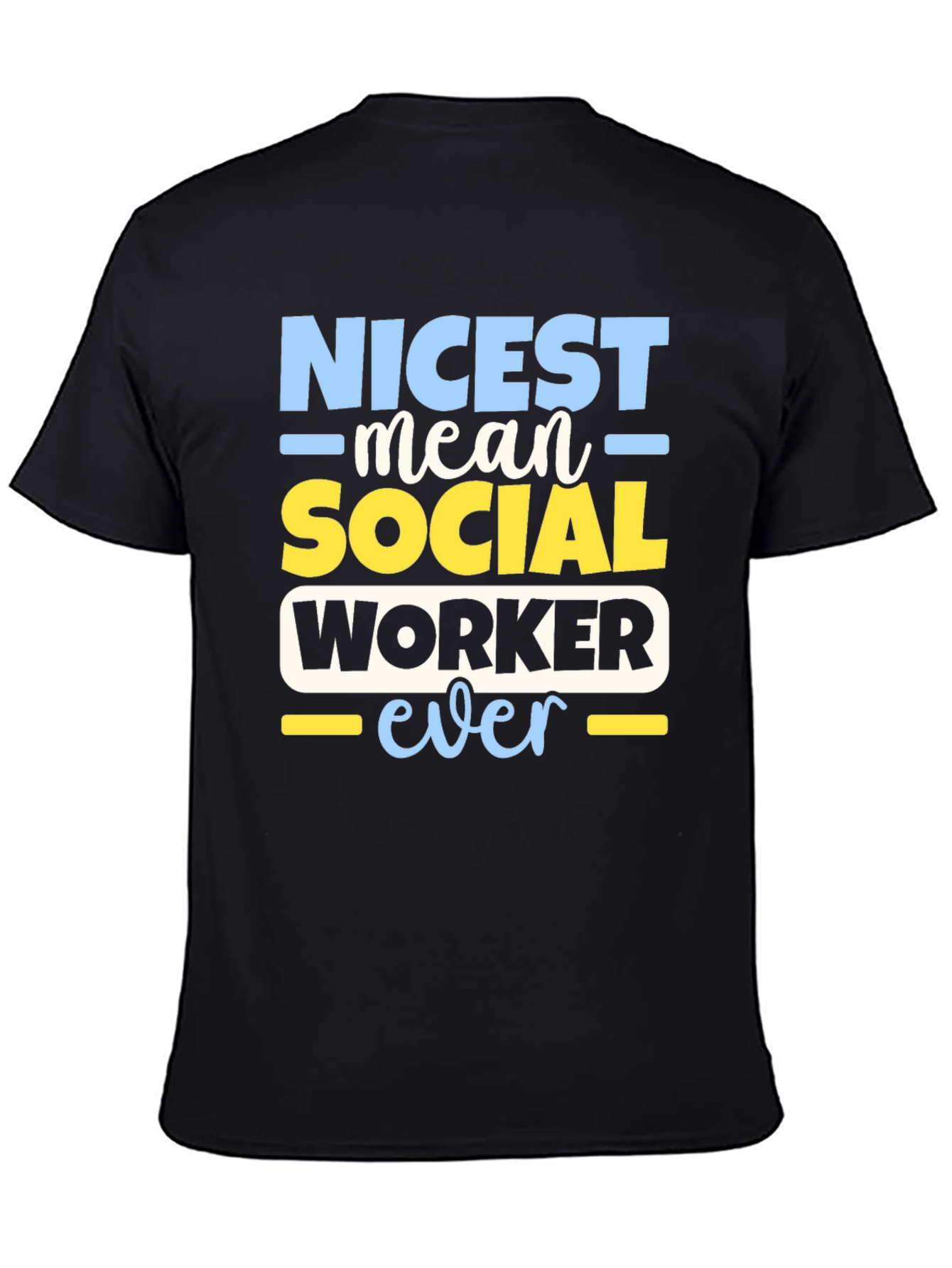 Nicest Social Worker Ever T-Shirt