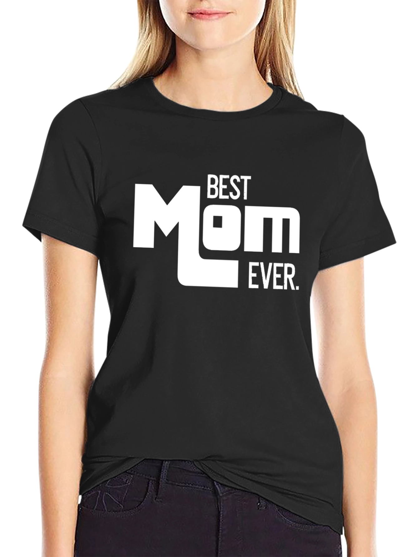 Best Mom Ever T-Shirt - Black Graphic Tee