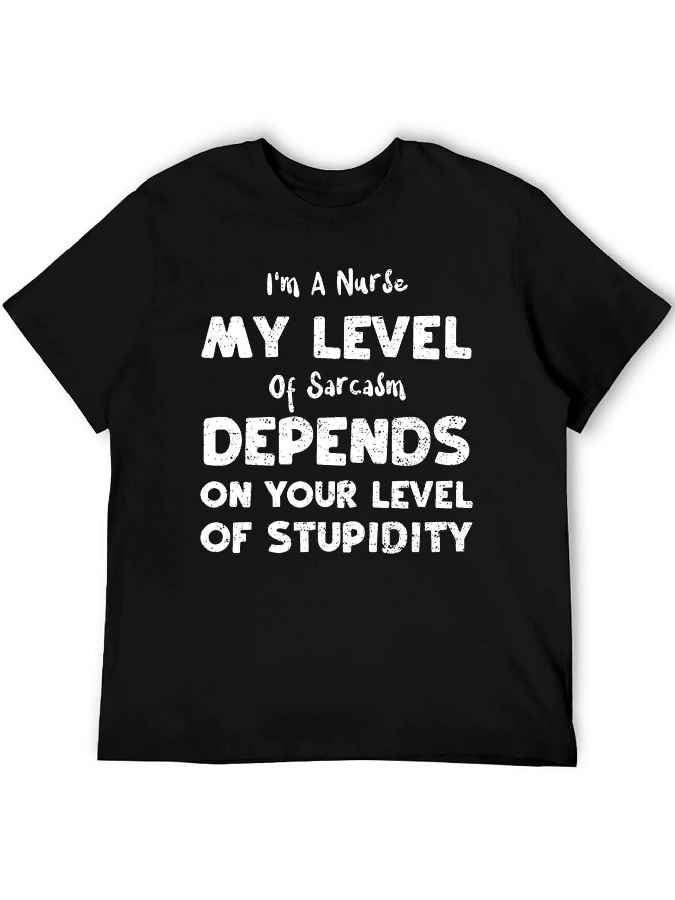 Im A Nurse Sarcasm Humor T-Shirt