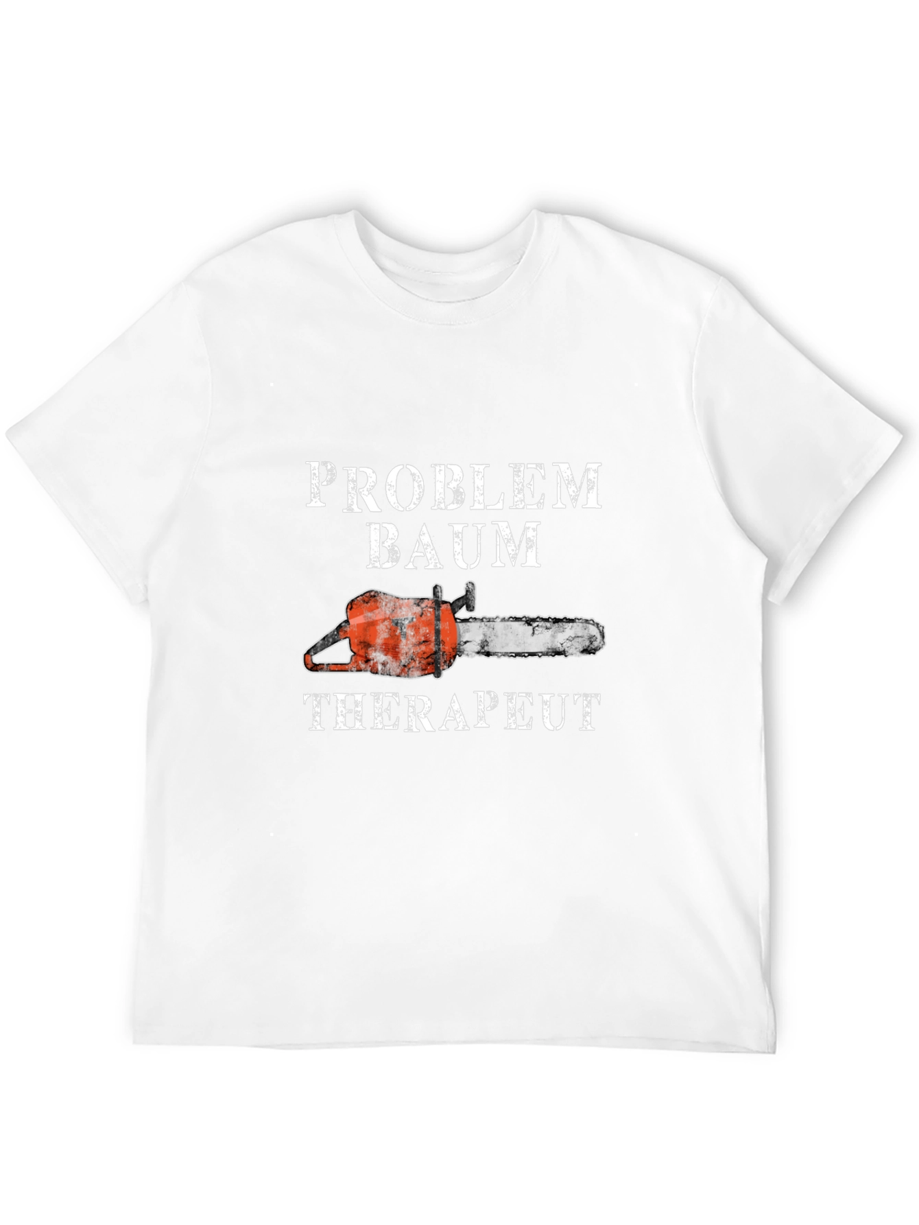 Problem Baum Therapeut T-Shirt - Arborist Tree Surgeon