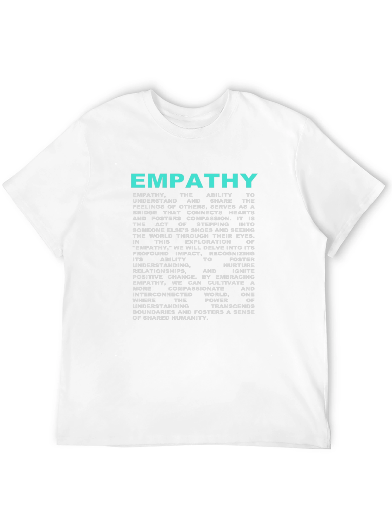 Empathy Tee - Inspirational Message Soft Cotton