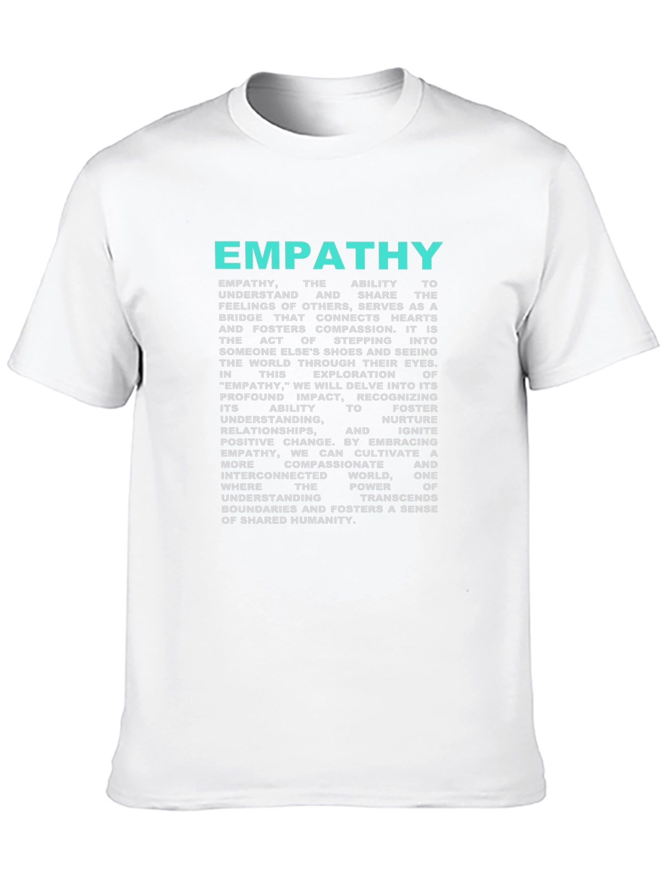 Empathy Tee - Inspirational Message Soft Cotton