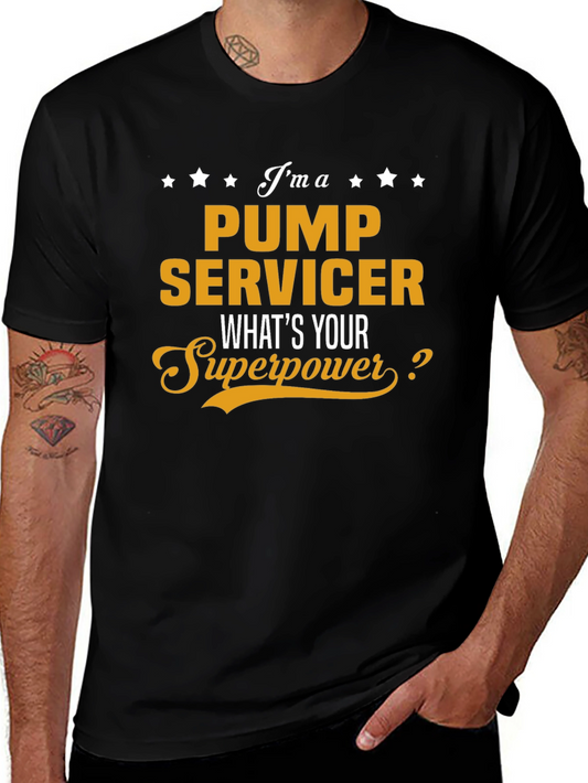 Pump Servicer Superpower T-Shirt