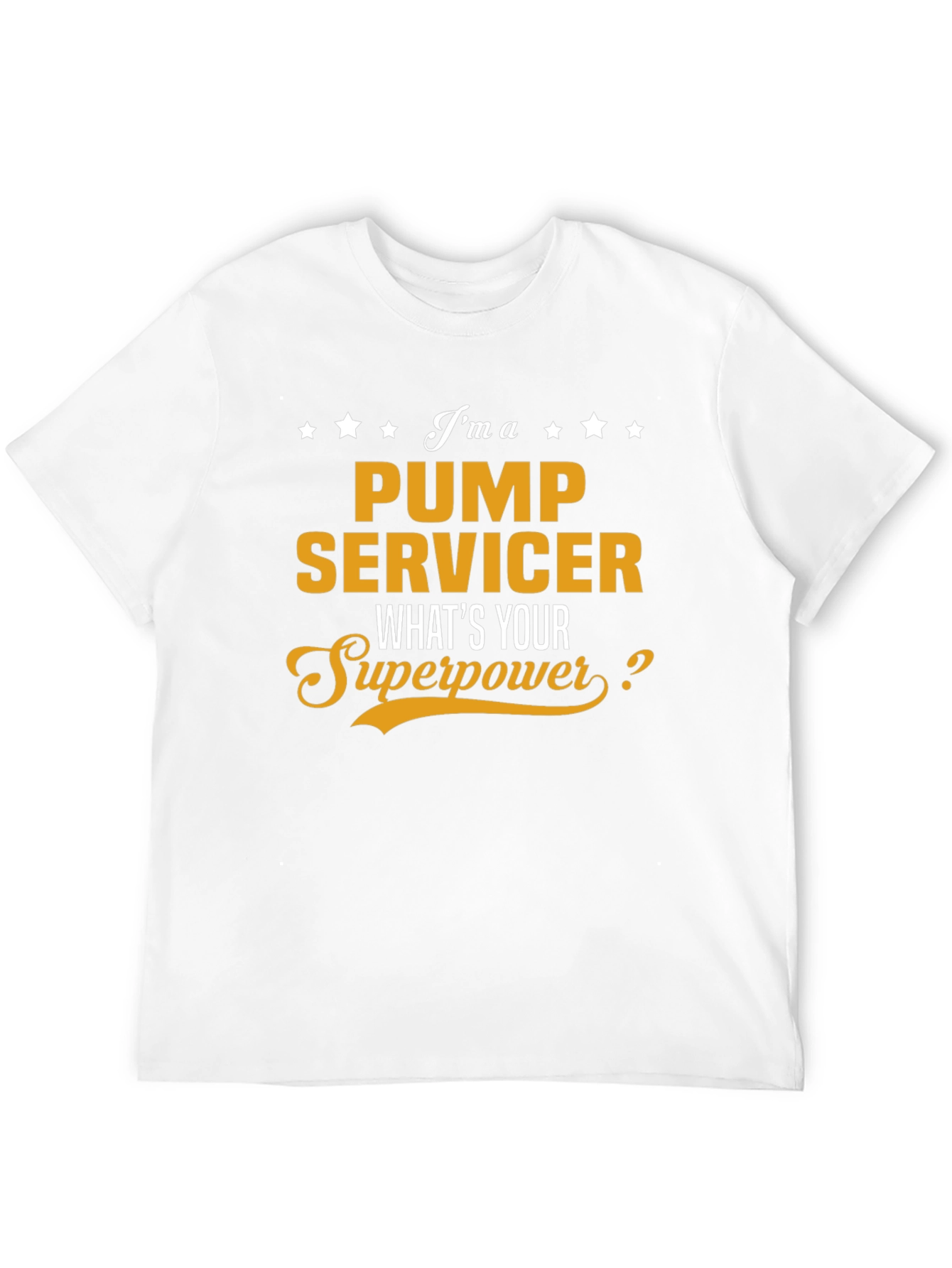 Pump Servicer Superpower T-Shirt