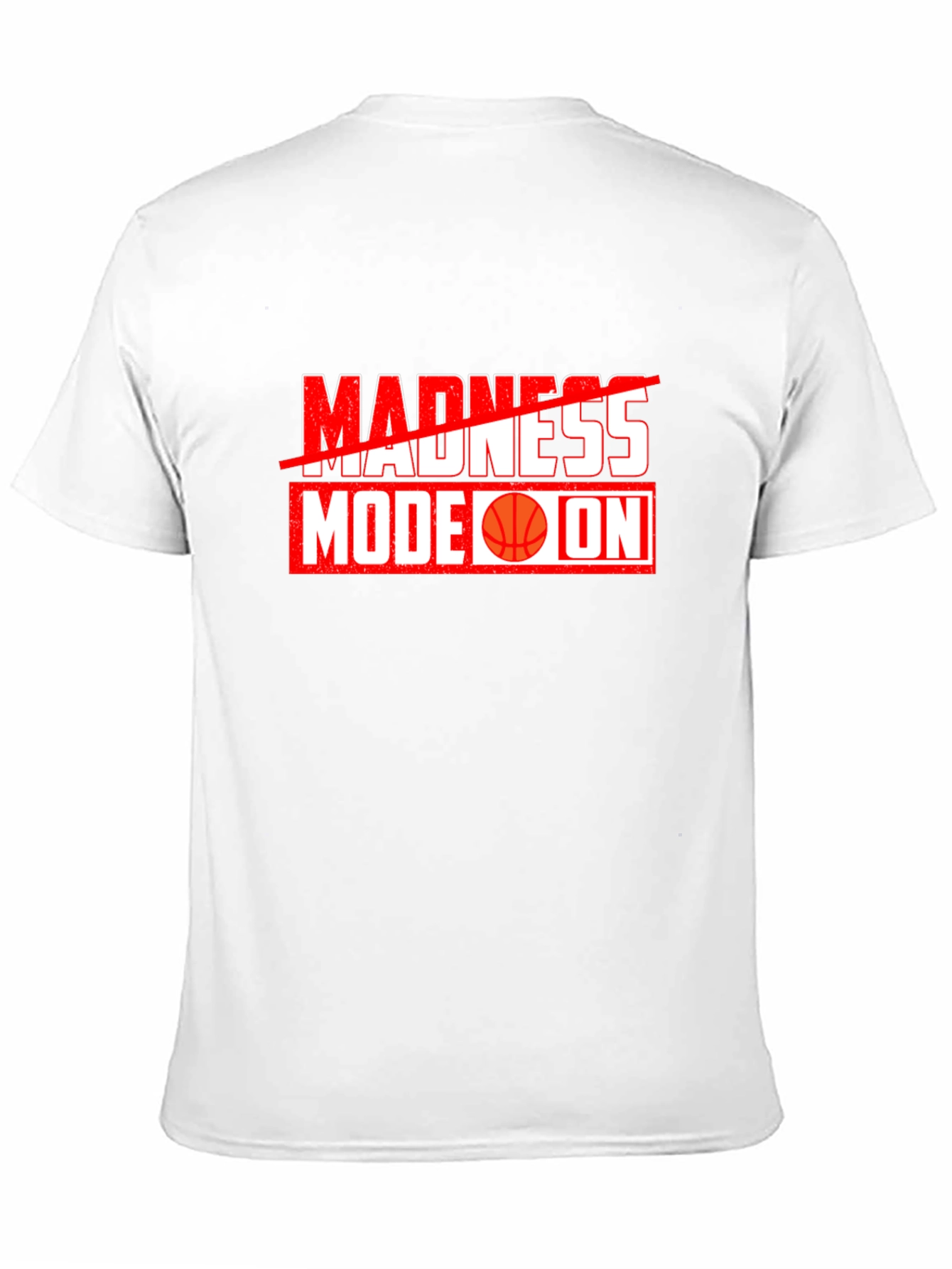 Madness Mode On Graphic T-Shirt