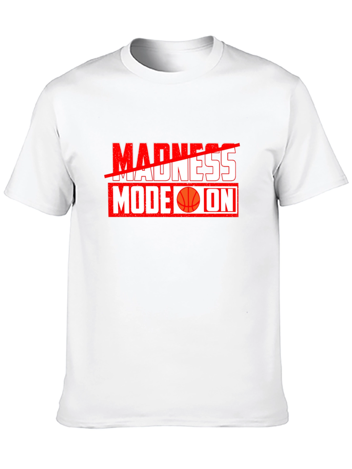 Madness Mode On Graphic T-Shirt