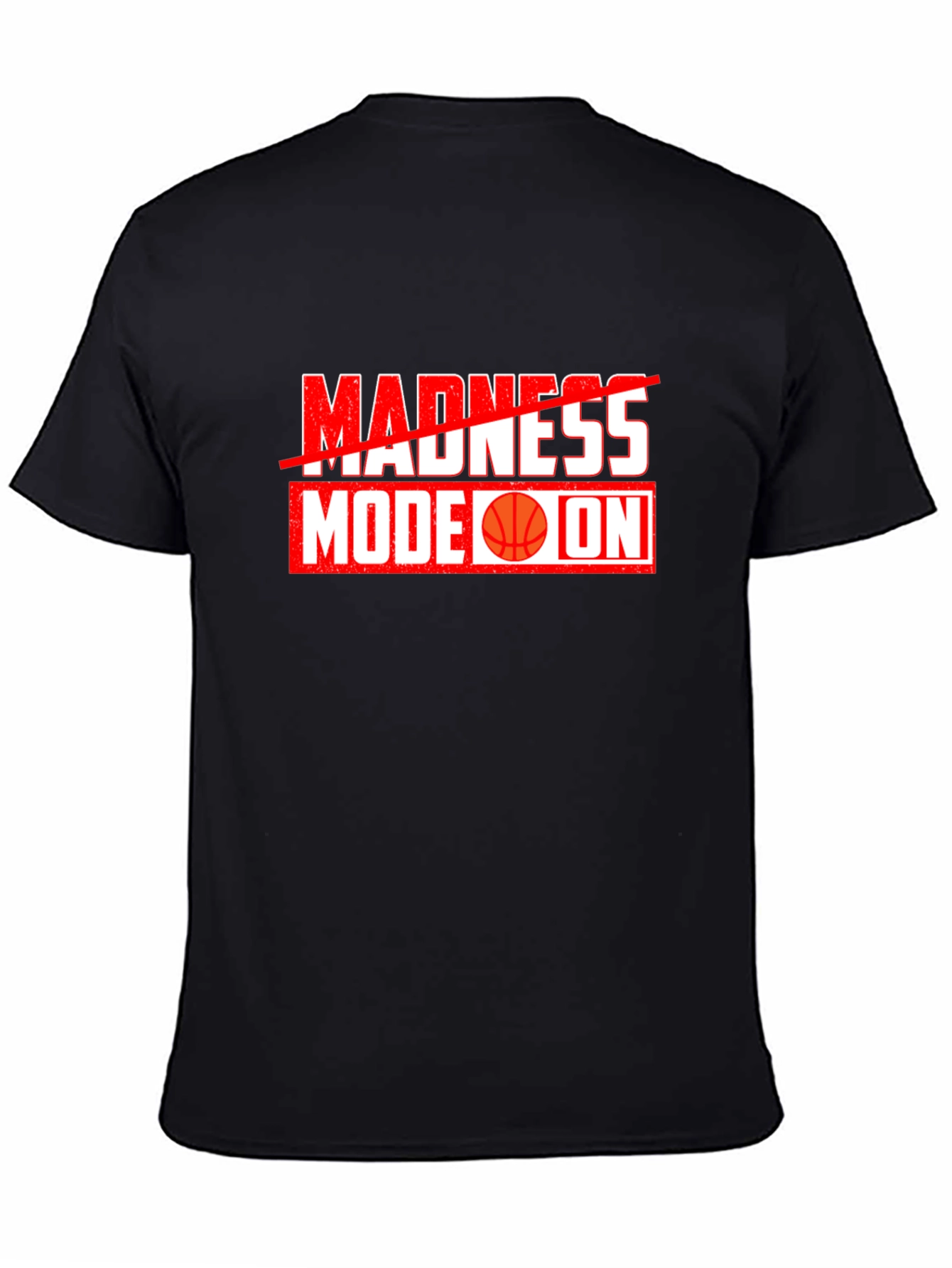 Madness Mode On Graphic T-Shirt