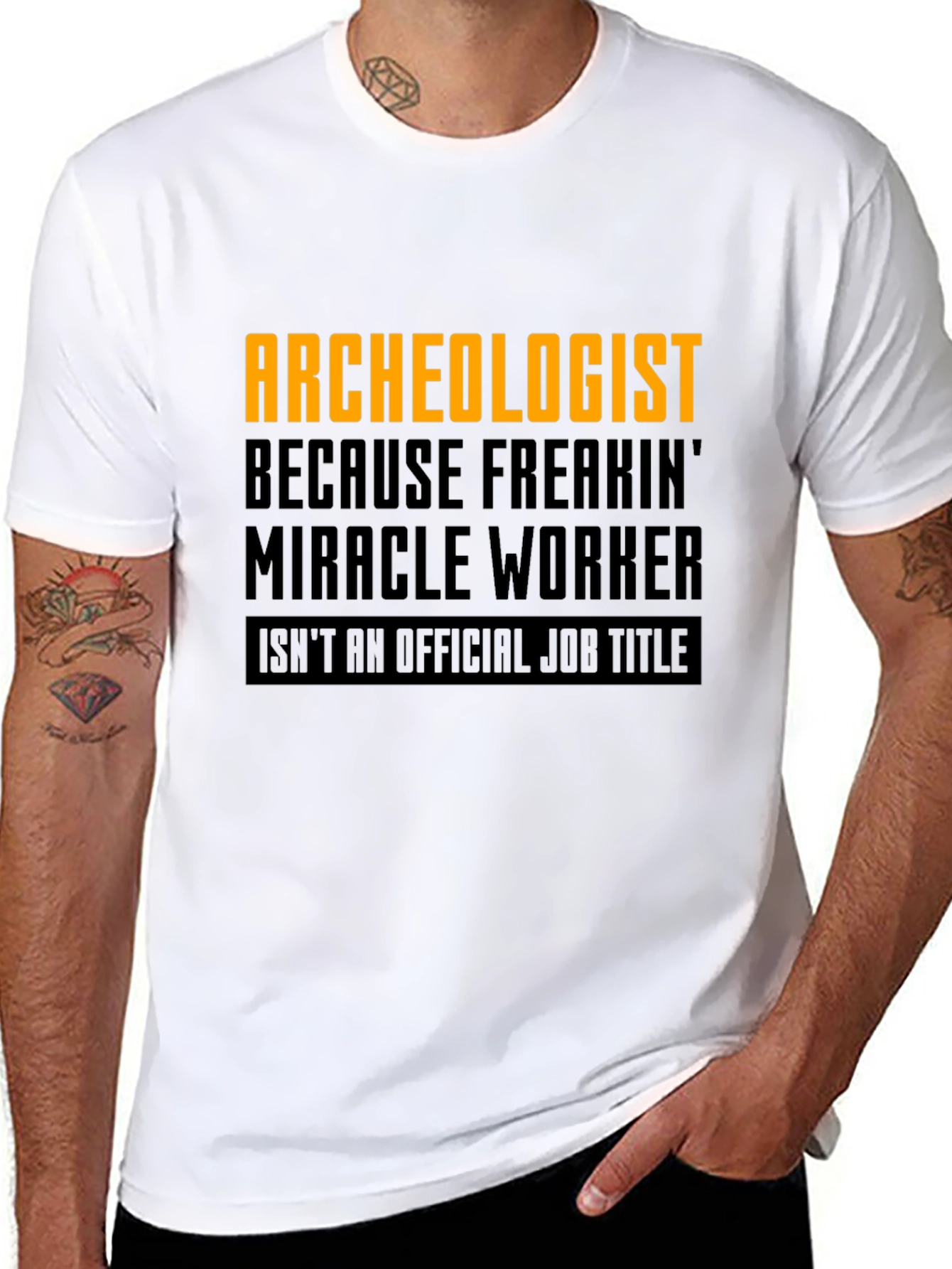 Archeologist Freakin Miracle Worker Black T-Shirt