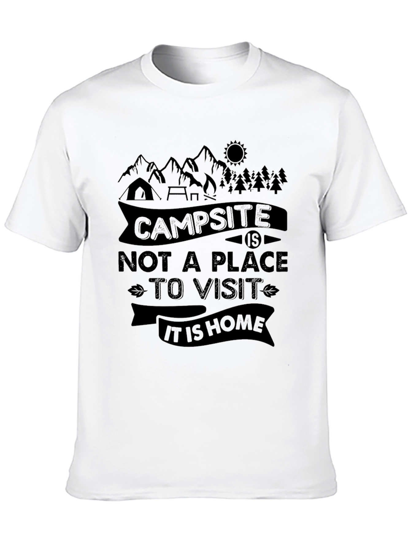 Campsite Is Home Graphic Tee - Nature Lover T-Shirt