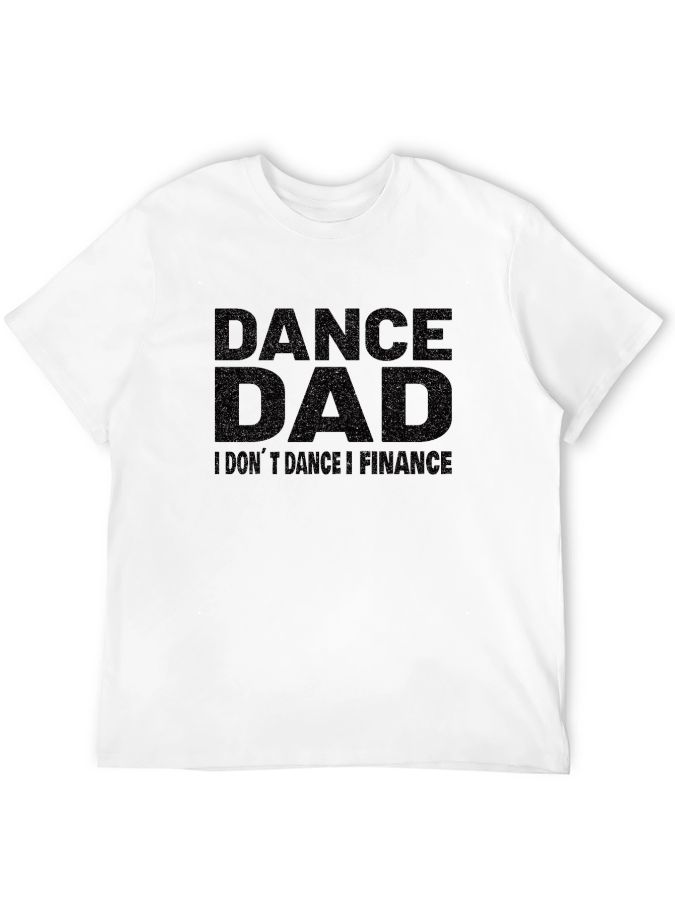 Dance Dad Finance Black Graphic T-Shirt