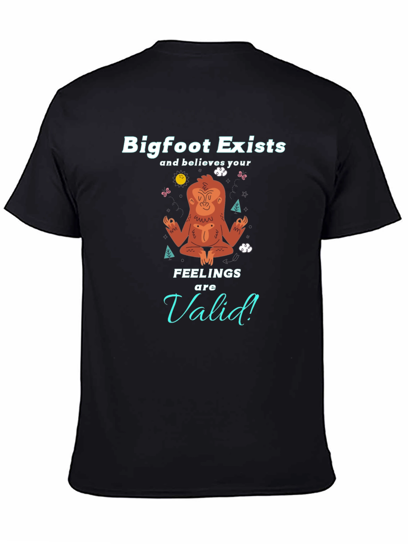 Bigfoot Exists Meditation T-Shirt