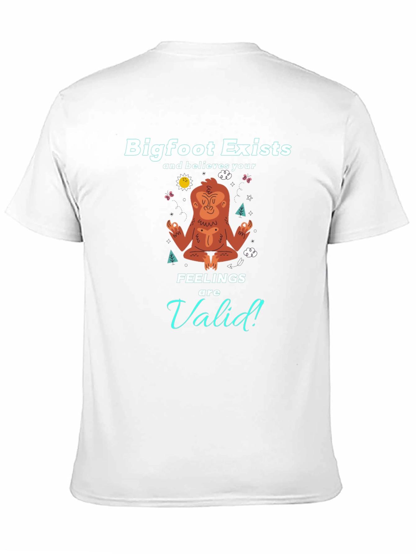 Bigfoot Exists Meditation T-Shirt