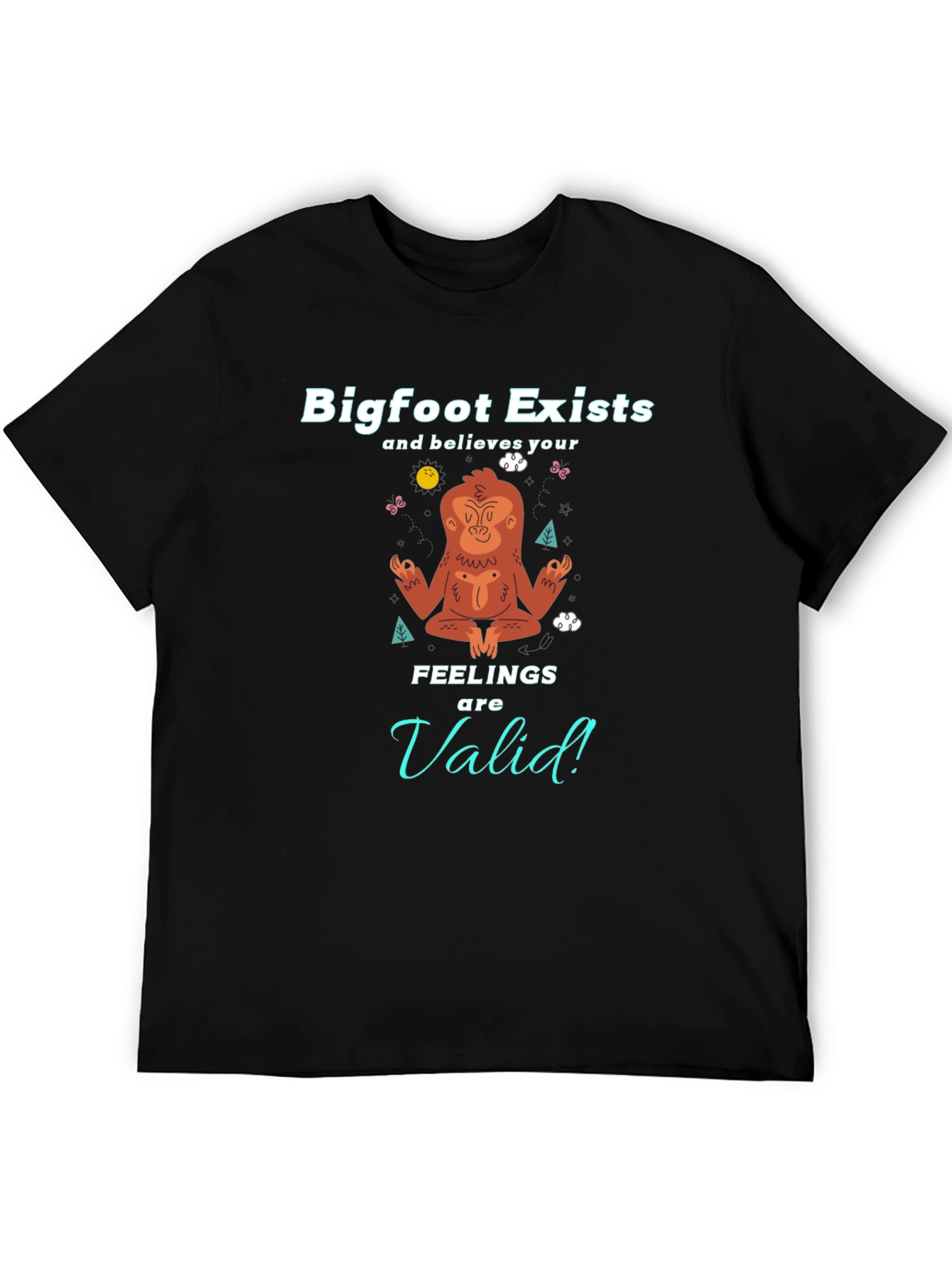 Bigfoot Exists Meditation T-Shirt