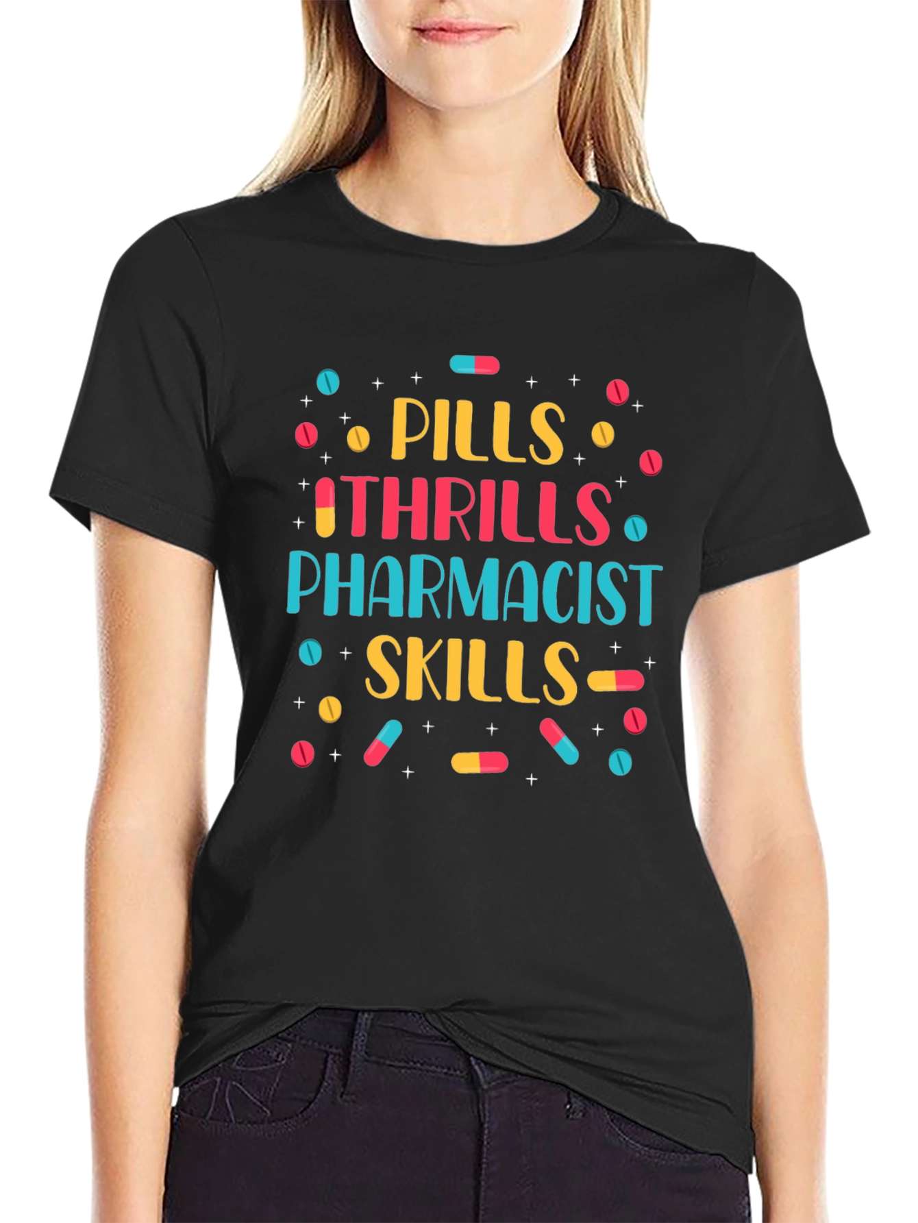 Pills Thrills Pharmacist Skills Graphic Tee