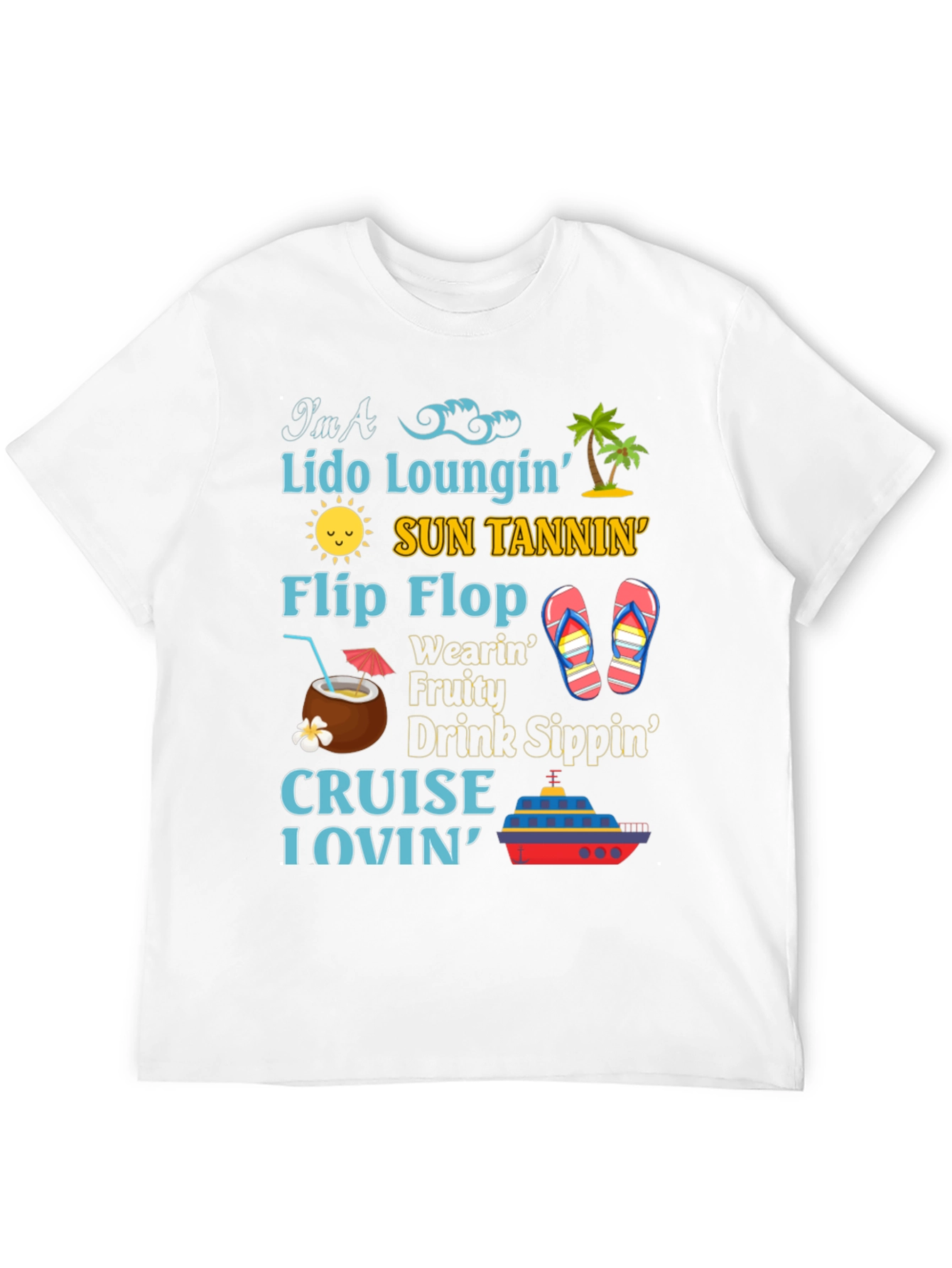 Cruise Lover T-Shirt: Lido Sun Flip Flops & Drinks!