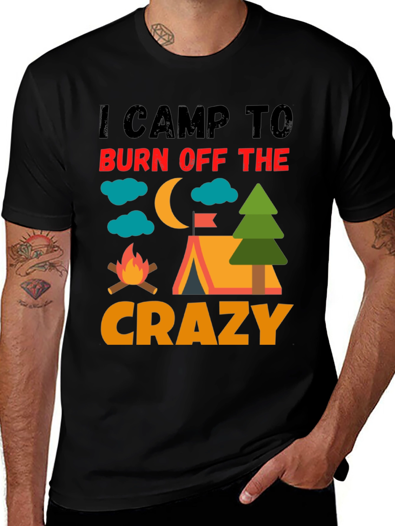 I Camp To Burn Off The Crazy Camping T-Shirt
