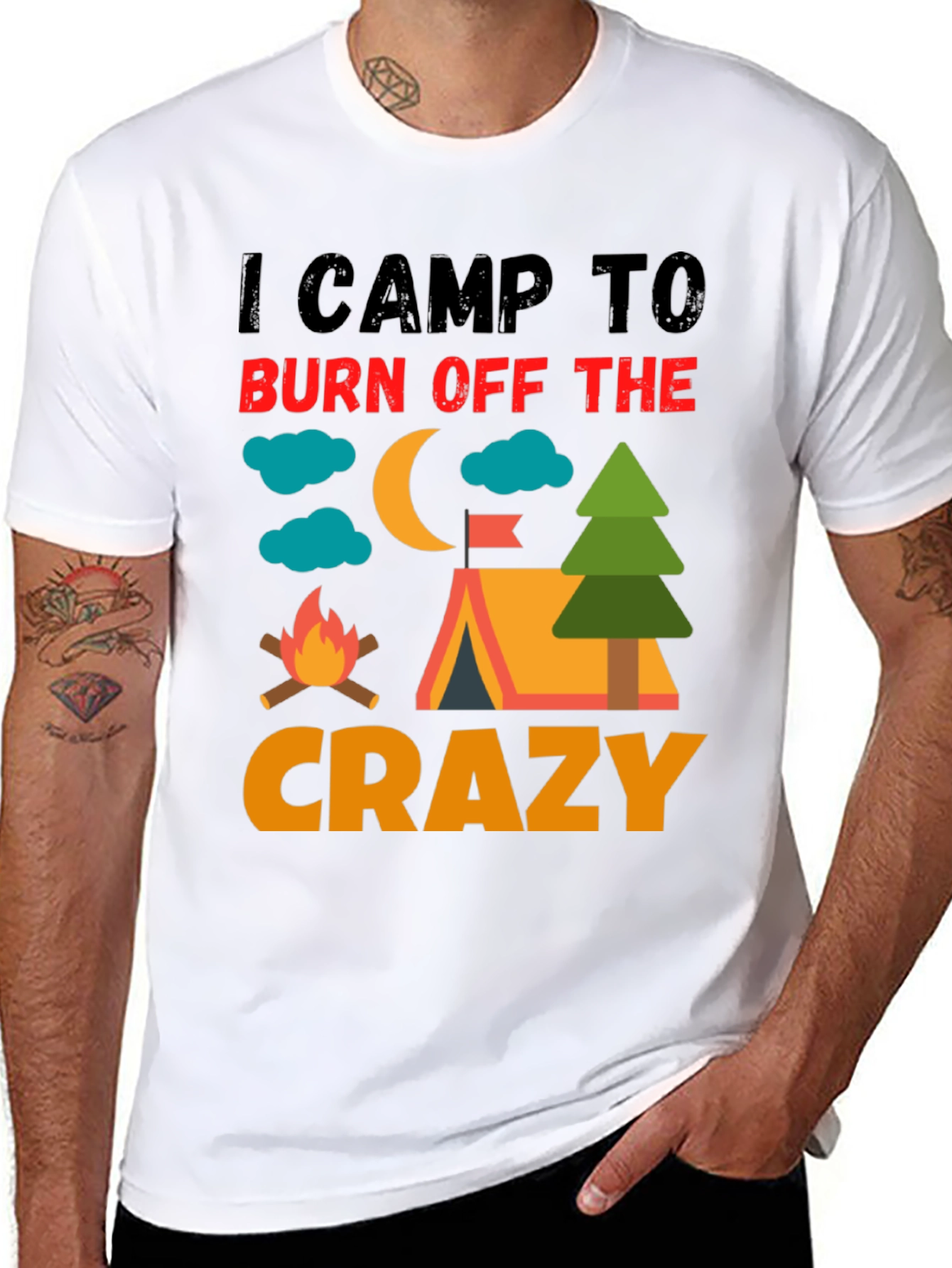 I Camp To Burn Off The Crazy Camping T-Shirt