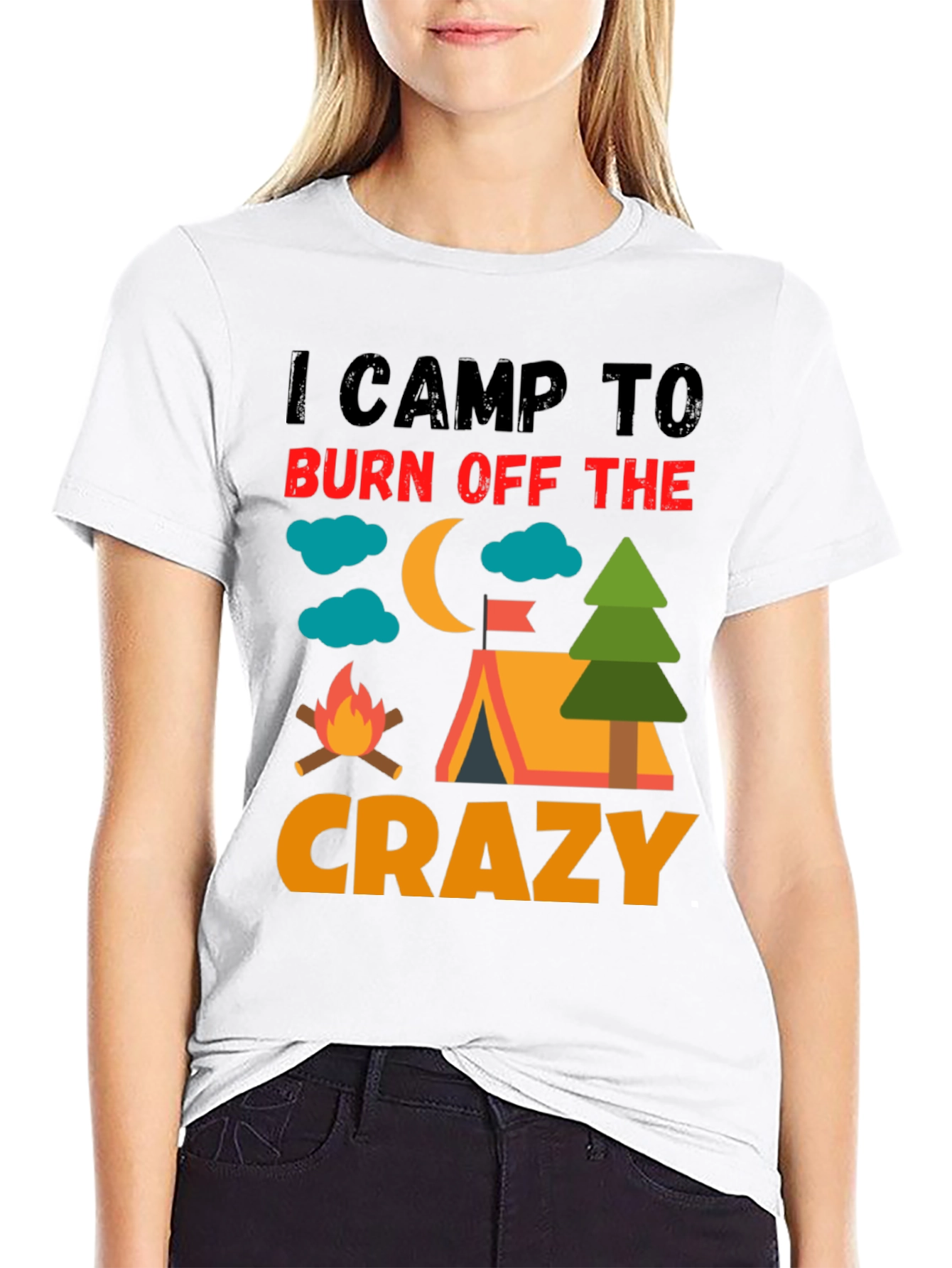 I Camp To Burn Off The Crazy Camping T-Shirt