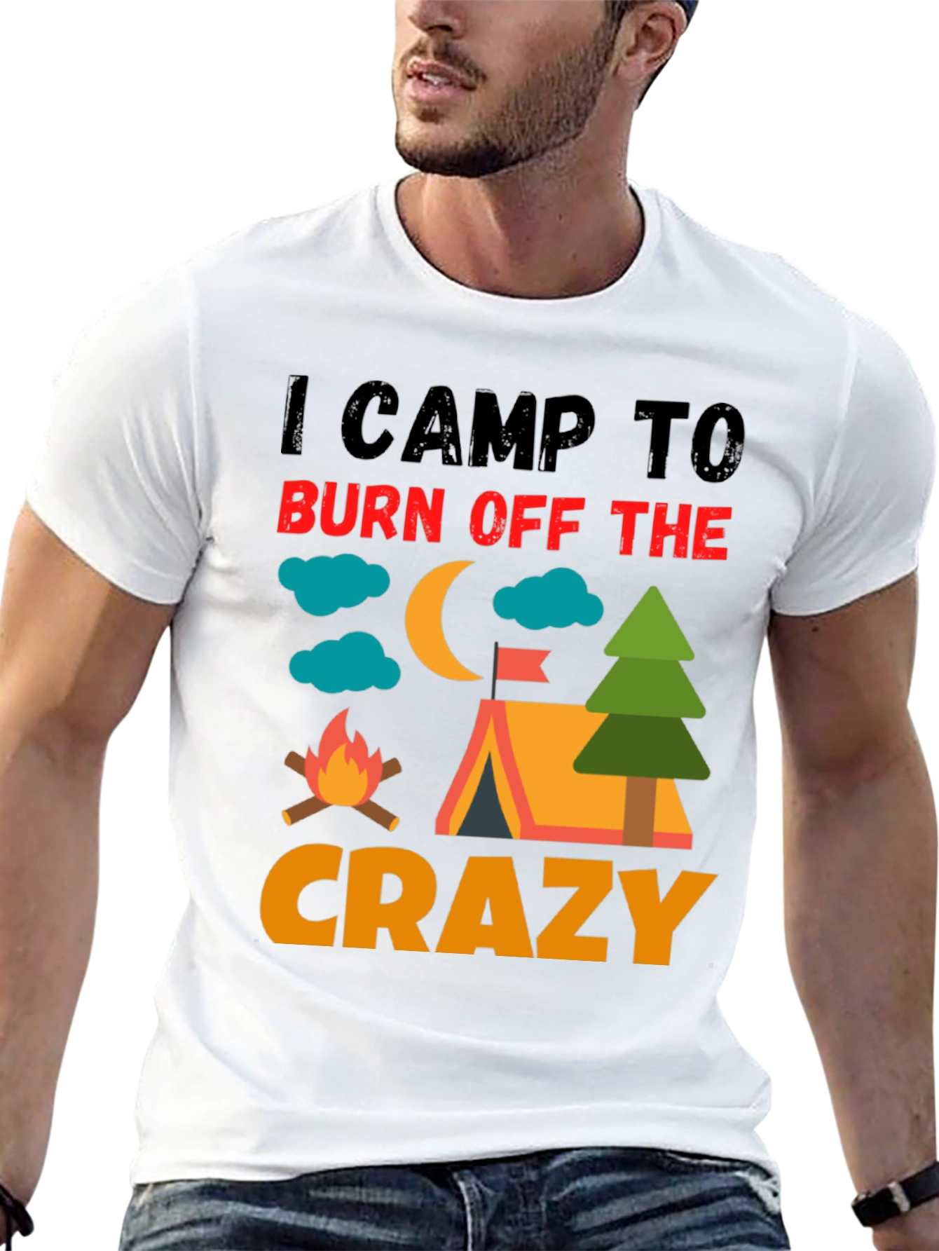 I Camp To Burn Off The Crazy Camping T-Shirt
