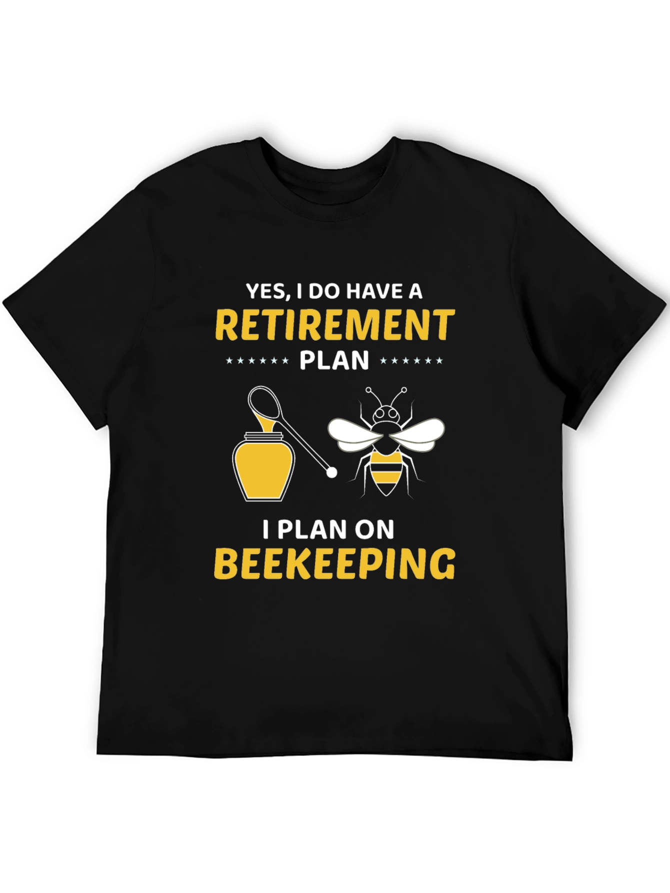 Beekeeping Retirement Plan T-Shirt
