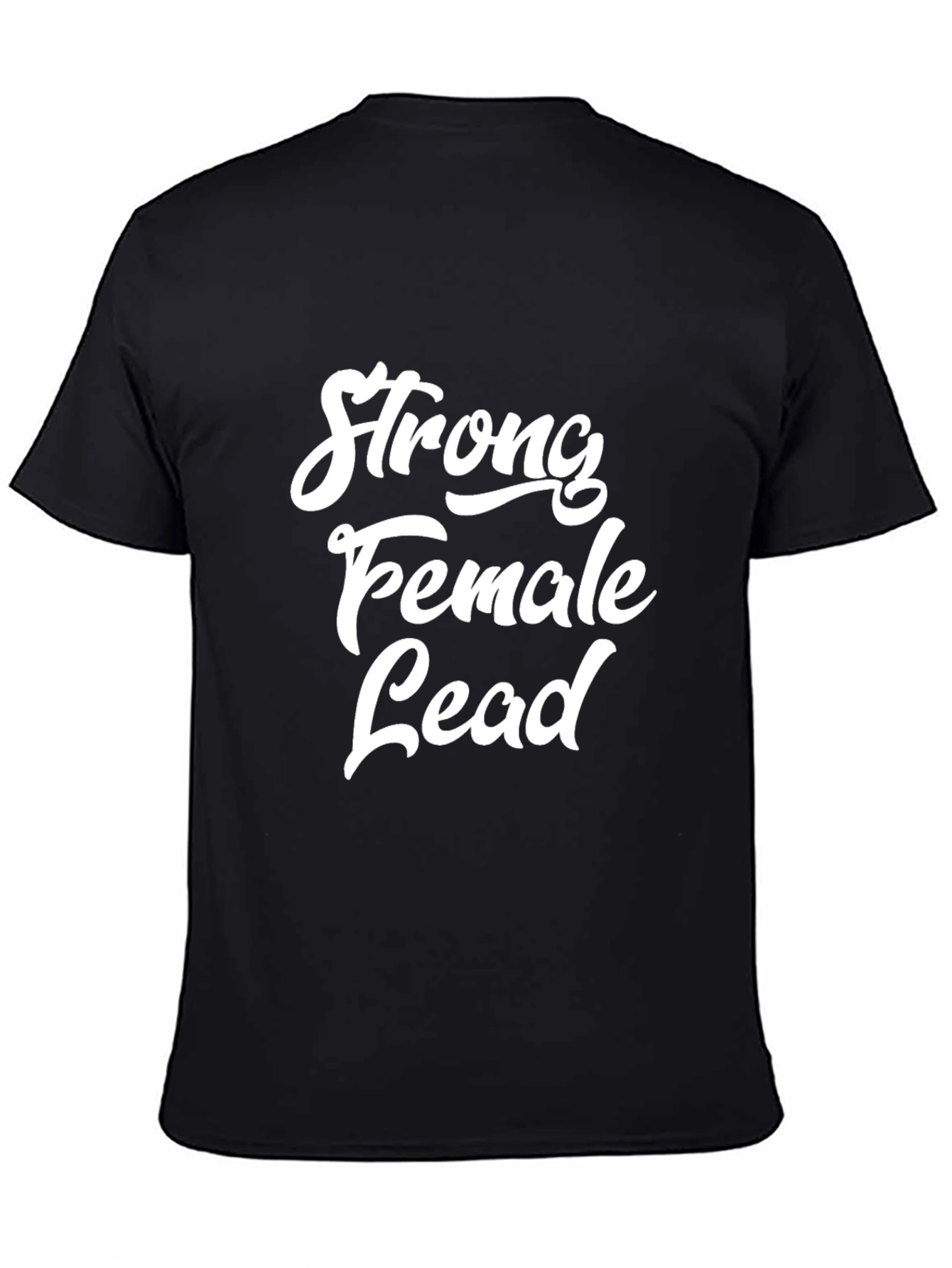 Strong Female Lead Graphic Tee - Black Unisex T-Shirt