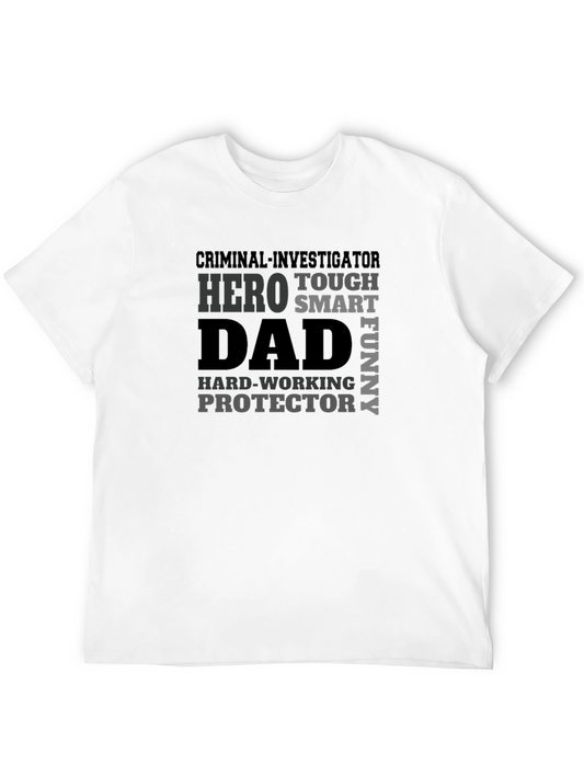 Dad Hero T-Shirt - Criminal Investigator Funny Protector