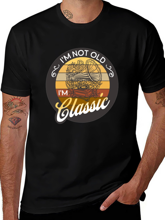 Im Not Old Im Classic T-Shirt
