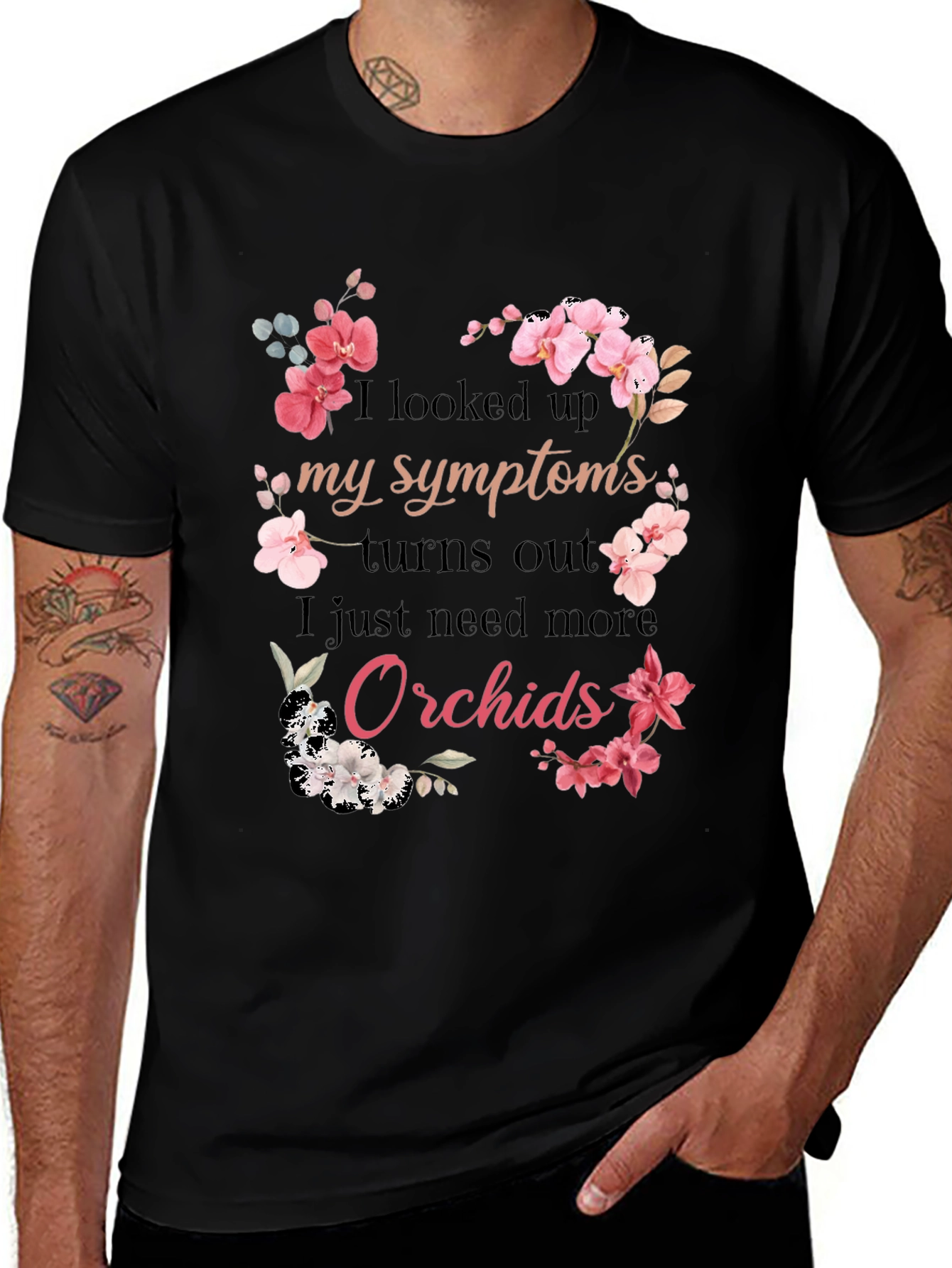 Orchid Symptoms T-Shirt: Need More Orchids!