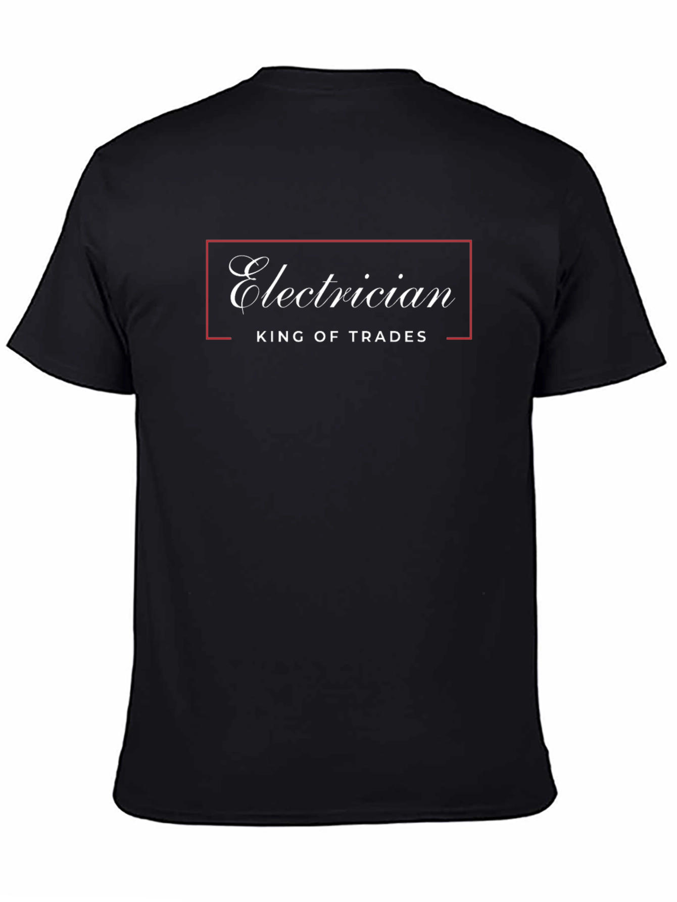 Electrician King of Trades Graphic Tee