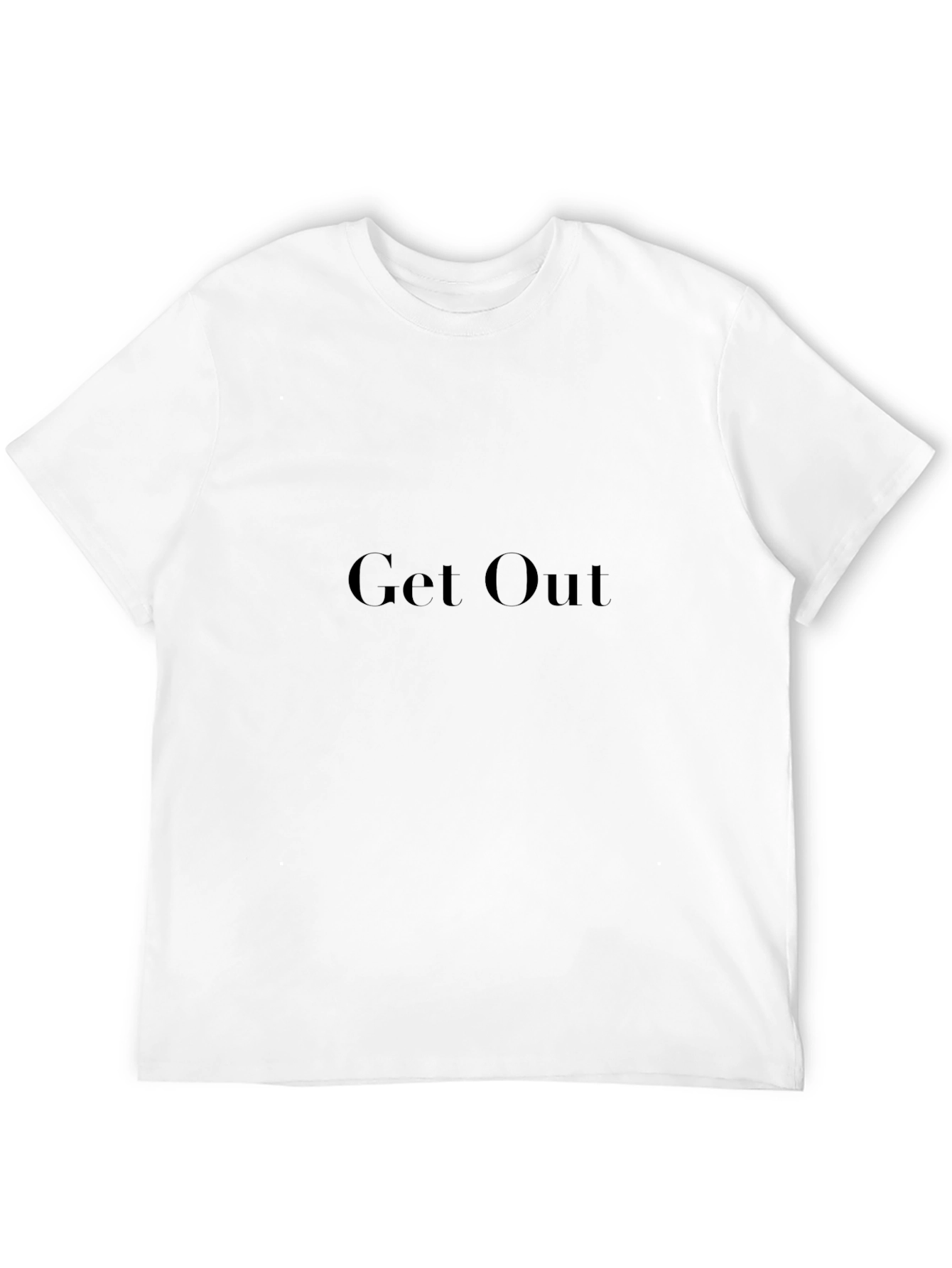 Get Out - Black T-Shirt