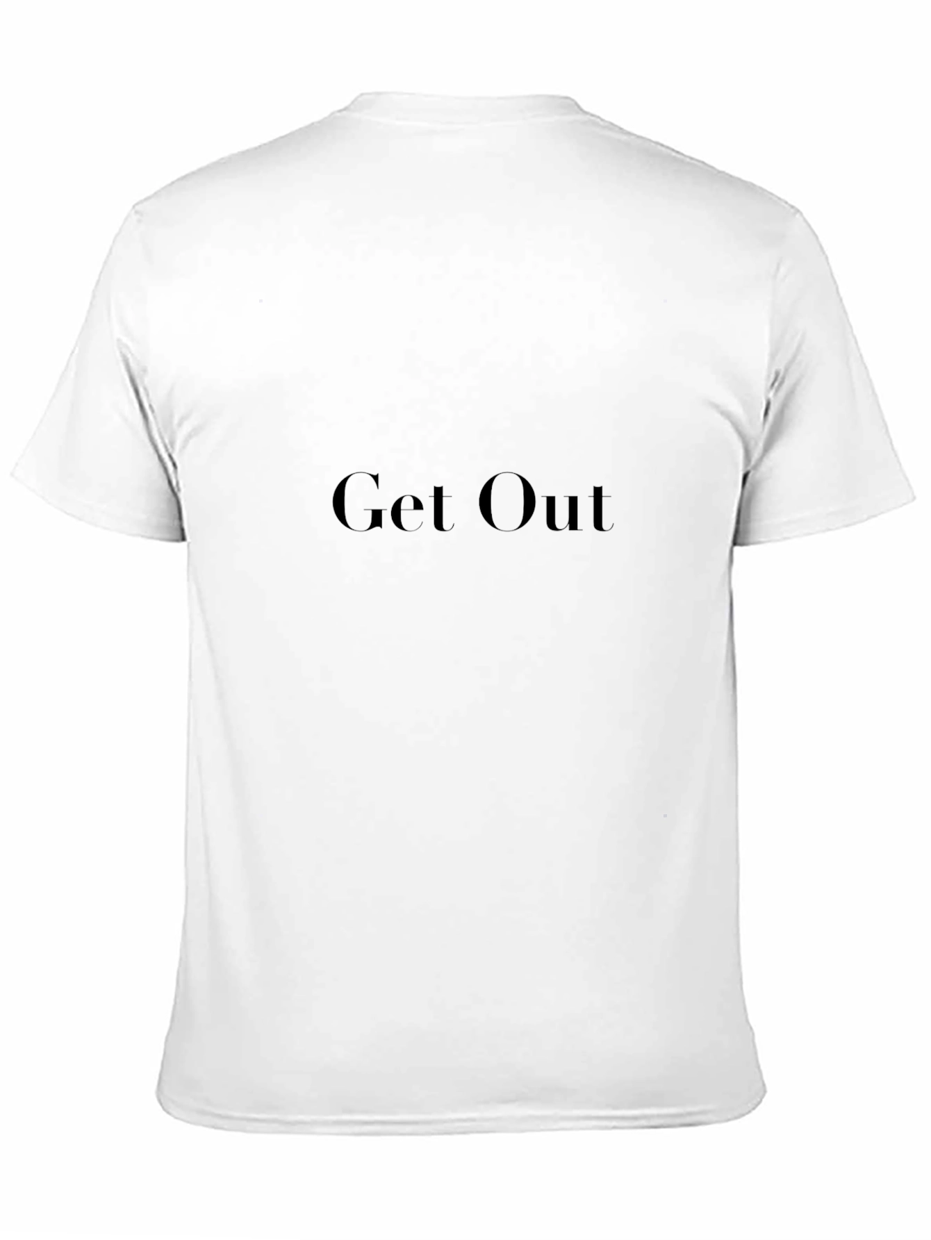 Get Out - Black T-Shirt