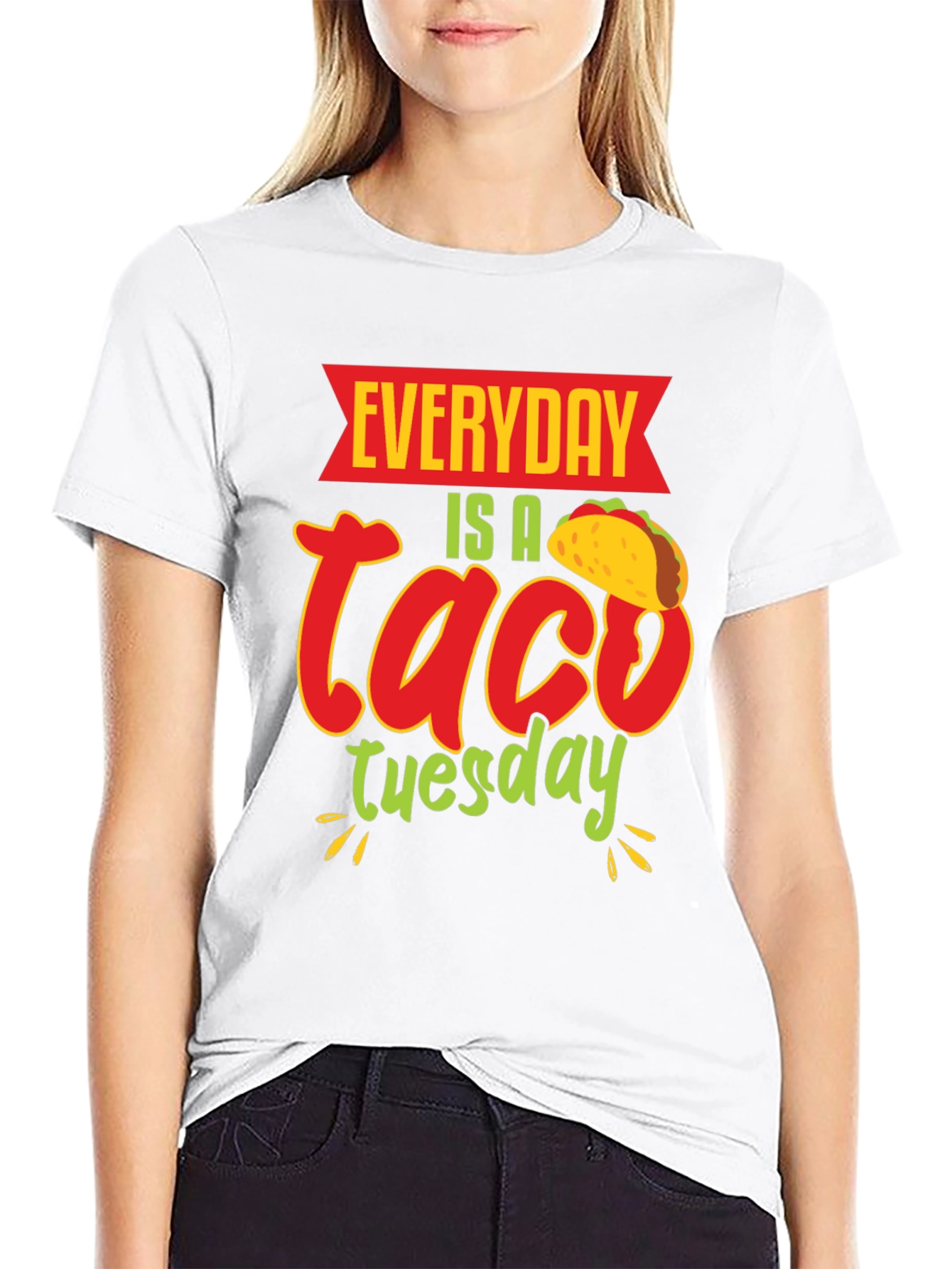 Everyday is a Taco Tuesday T-Shirt