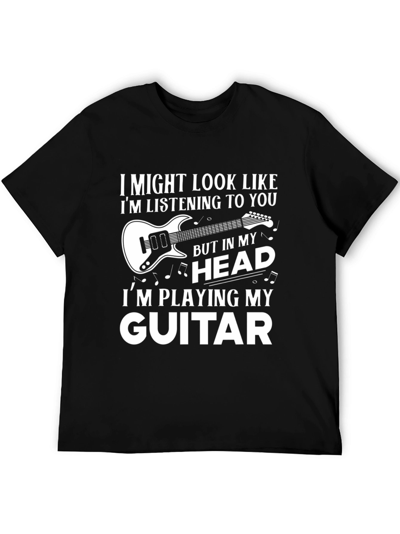 Guitar Lover T-Shirt: Playing in My Head