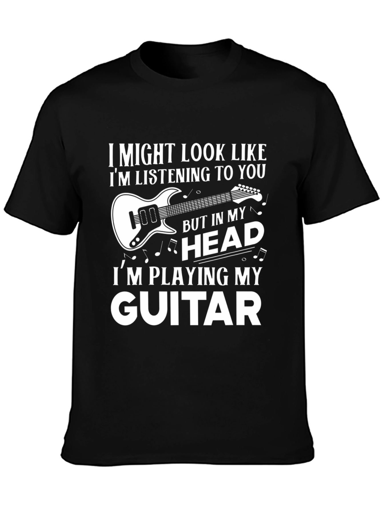 Guitar Lover T-Shirt: Playing in My Head